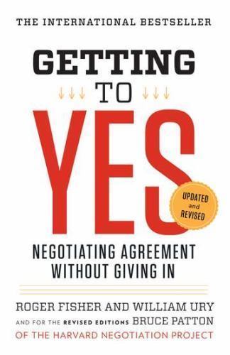 Getting yes negotiating - to, yes: