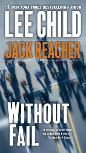 Without fail - fail, reacher)